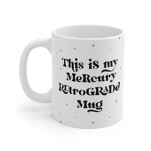 Load image into Gallery viewer, Mercury Retrograde Mug
