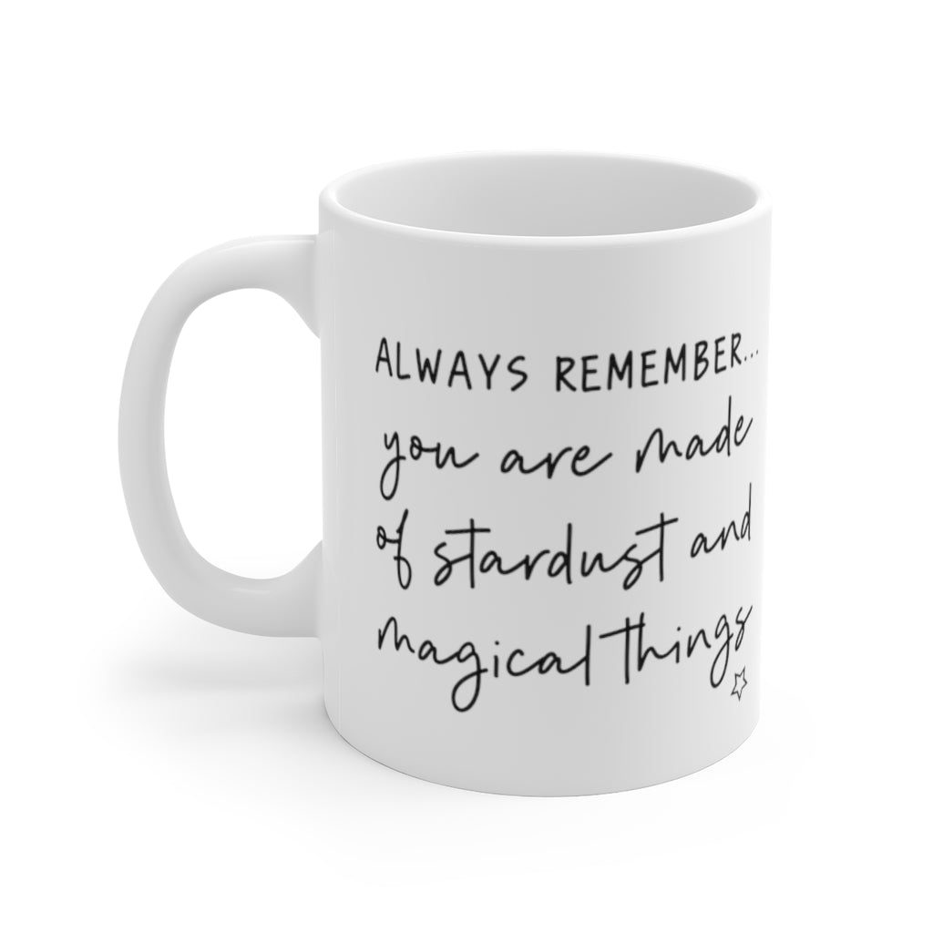 You are Made of Stardust Mug