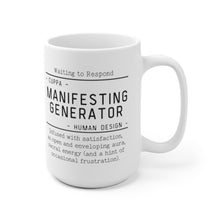 Load image into Gallery viewer, Human Design &quot;Cuppa Manifesting Generator&quot; Mug
