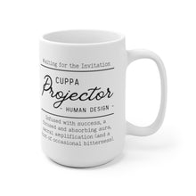 Load image into Gallery viewer, Human Design &quot;Cuppa Projector&quot; Mug
