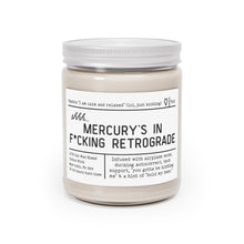 Load image into Gallery viewer, Shhh... Mercury&#39;s in F*cking Retrograde Candle (White Label)
